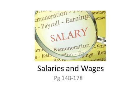 Salaries and Wages Pg 148-178.