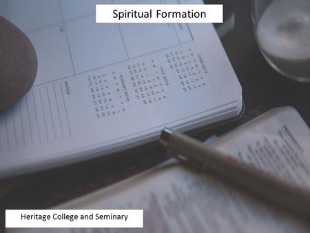 Spiritual Formation Heritage College and Seminary.