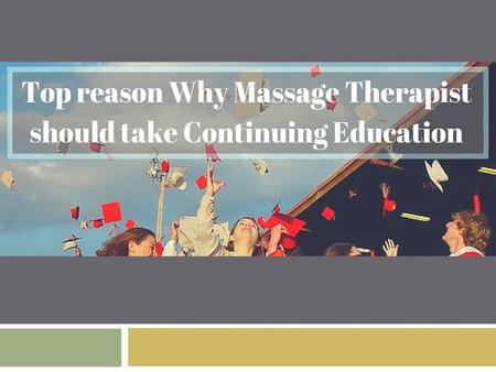 “In this world of competition, industries are dynamically changing. Continuing education is the answer to keep your pace in the race.”