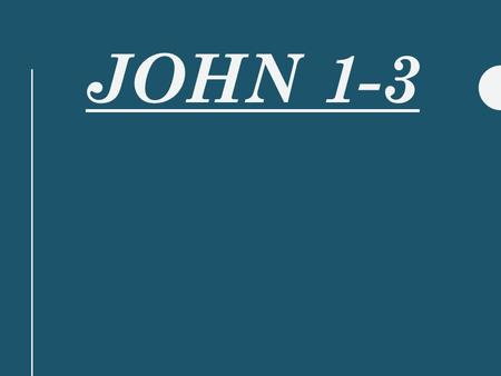 JOHN 1-3. Facts about John The Gospel of John is notable for its omissions as well as for its content. John shared deep spiritual insights as well as.