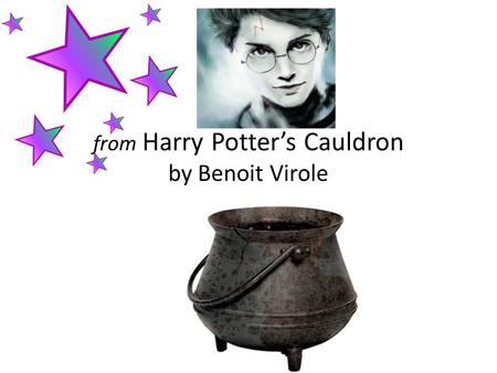 from Harry Potter’s Cauldron by Benoit Virole Critical Essay It is a writing style. It is a writing style that gives an evaluation or analysis of a piece.