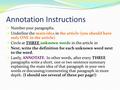 Annotation Instructions Number your paragraphs. Underline the main idea in the article (you should have only ONE in the article) Circle at THREE unknown.