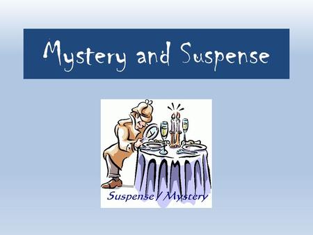 Mystery and Suspense. bewilderment I felt bewilderment when I realized I couldn’t answer any of the questions on the test. Noun Definition: state of being.