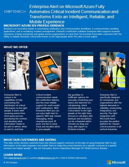 Enterprise Alert on Microsoft Azure Fully Automates Critical Incident Communication and Transforms It into an Intelligent, Reliable, and Mobile Experience.