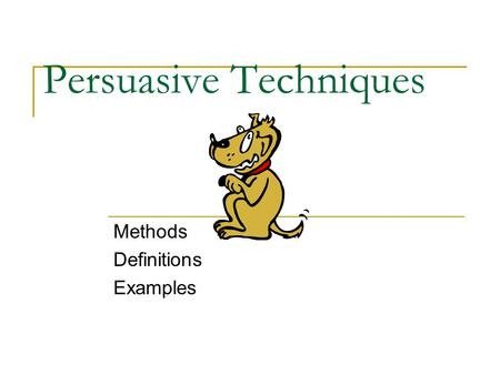 Persuasive Techniques