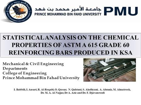 Mechanical & Civil Engineering Departments College of Engineering Prince Mohammad Bin Fahad University I. Babbili, I. Ansari, R. Al-Roqaiti, O. Qassar,