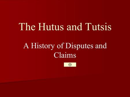 The Hutus and Tutsis A History of Disputes and Claims.