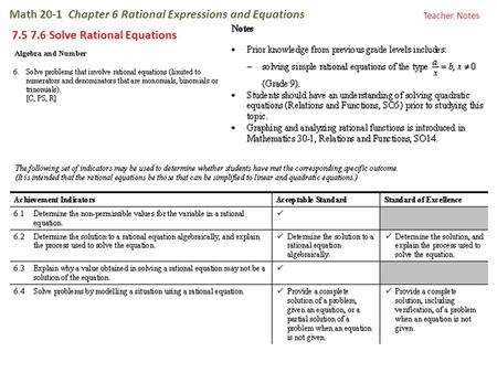 Math 20-1 Chapter 6 Rational Expressions and Equations 7.5 7.6 Solve Rational Equations Teacher Notes.