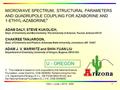 OSU – June – 2010 - SGK1 ADAM DALY, STEVE KUKOLICH, Dept. of Chemistry and Biochemistry, The University of Arizona, Tucson, Arizona 85721. CHAKREE TANJAROON,