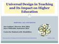 SERVING ALL STUDENTS Texas Association of College and University Student Personnel Administrators October 5, 2009 1 Universal Design in Teaching and Its.
