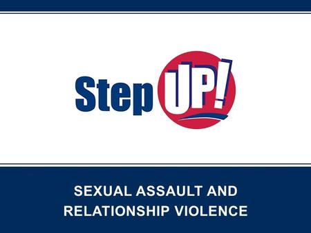 SEXUAL ASSAULT AND RELATIONSHIP VIOLENCE. Why is this a college issue? According to Title IX: A school has a responsibility to respond promptly and effectively.