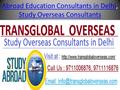 Abroad Education Consultants in DelhiAbroad Education Consultants in Delhi, Study Overseas Consultants Study Overseas Consultants.