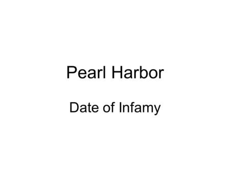 Pearl Harbor Date of Infamy. Strafe Bombing Tactic 1 Strafe Bombing: dropping bombs on either side of target while flying low and quick over top of the.