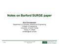 System Simulation (CAP 4800) May 30, 3013 1 of xx Notes on Barford SURGE paper Ken Christensen Department of Computer Science and Engineering College of.