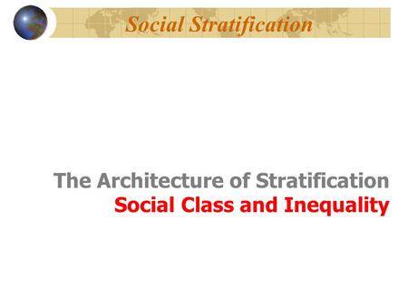 Social Stratification