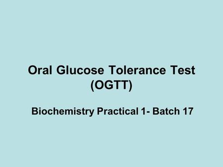 Oral Glucose Tolerance Test (OGTT)