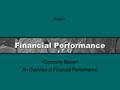 Financial Performance An Overview of Financial Performance.