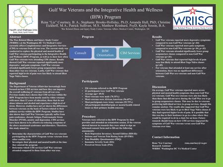 Abstract The War-Related Illness and Injury Study Center (WRIISC) at the Washington DC VA Medical Center currently offers Complementary and Integrative.