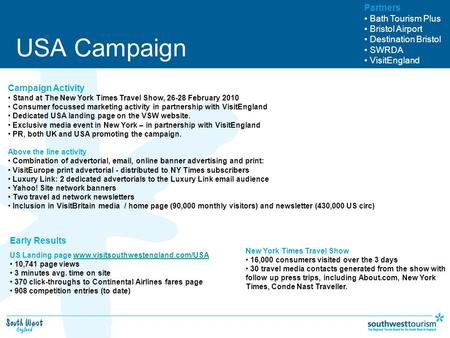 USA Campaign Partners Bath Tourism Plus Bristol Airport Destination Bristol SWRDA VisitEngland Campaign Activity Stand at The New York Times Travel Show,