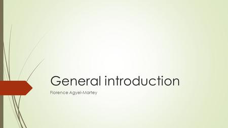 General introduction Florence Agyei-Martey. National Land Use  There is weak linkage at all levels between land use planning and socio- economic development.