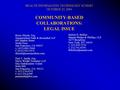 HEALTH INFORMATION TECHNOLOGY SUMMIT OCTOBER 23, 2004 COMMUNITY-BASED COLLABORATIONS: LEGAL ISSUE Reece Hirsch, Esq. Sonnenschein Nath & Rosenthal LLP.