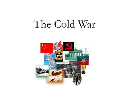 The Cold War. The United Nations Following the war, the international community founded the peace keeping organization that was intended to provide a.