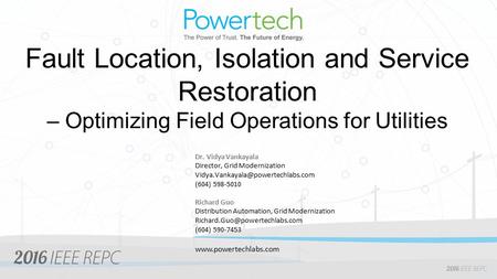 Dr. Vidya Vankayala Director, Grid Modernization  (604) Richard Guo
