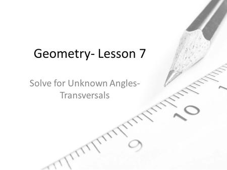 Solve for Unknown Angles- Transversals