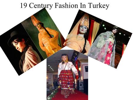 19 Century Fashion In Turkey