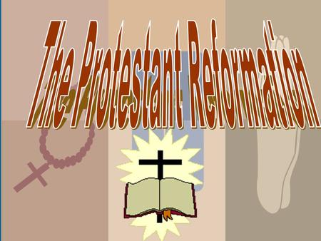  The Corruption within the Catholic Church  Prior to the Reformation all Christians were Roman Catholic  The [REFORM]ation was an attempt to REFORM.