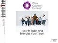 How to Train and Energize Your Team.