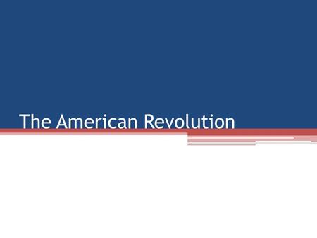 The American Revolution. Vocabulary *Duty – tax charged on product coming into a country *Militia – go read page 10 in packet *Grievance – Complaint or.