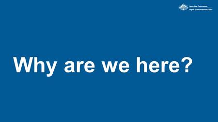 Why are we here?. People are online Going overseas?