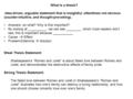 What is a thesis? -Idea-driven, arguable statement that is insightful, oftentimes not obvious (counter-intuitive, and thought-provoking). Answers: so what?