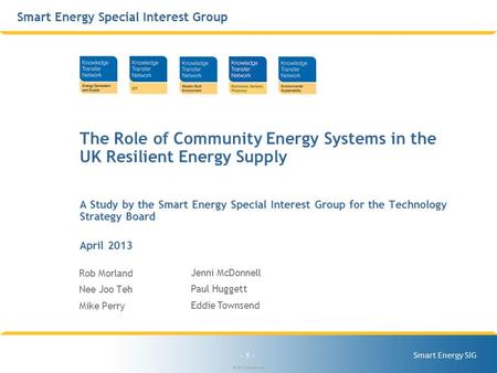 © 2013 Astutim Ltd Smart Energy SIG - 1 - Smart Energy SIG The Role of Community Energy Systems in the UK Resilient Energy Supply A Study by the Smart.