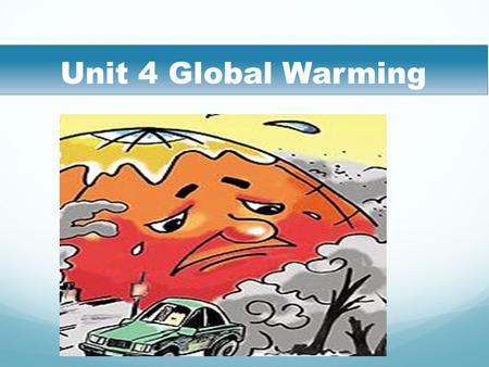 Unit 4 Global Warming. What are these buildings made of and what is their purpose? They are made of glass so that plants can grow well in it when it is.