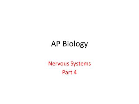 AP Biology Nervous Systems Part 4. Important concepts from previous units: There are various different types of energy in nature. A ligand causes a confirmation.