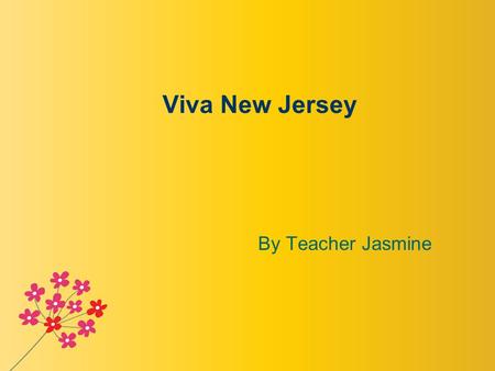 Viva New Jersey By Teacher Jasmine.