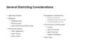 General Districting Considerations Legal Requirements Geography Neighborhoods Physical Layout School Districts and Other Areas Political Participation.