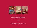 Grand Hyatt Dubai 2013. F&B Promotions - Update In the month of November.