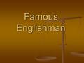 Famous Englishman. Tim Roth Early life Simon Timothy Roth was born 14 May 1961 (age 49) Simon Timothy Roth was born 14 May 1961 (age 49) Roth was born.