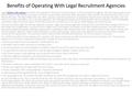 Benefits of Operating With Legal Recruitment Agencies Legal fashion jobs sydney are these that operate to locate the correct lawyers to fill the positions.