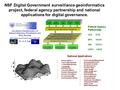 NSF Digital Government surveillance geoinformatics project, federal agency partnership and national applications for digital governance.