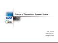 Process of Diagnosing a Dynamic System Lab Seminar June 19th, 2007 Seung Ki Shin.