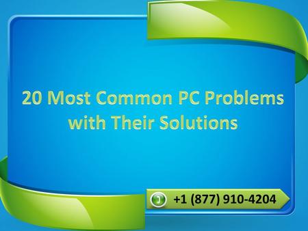 +1 (877) 910-4204. Error No.1: Monitor LED is Blinking Solution: Check all the connections like Monitor Cable, Data cables, RAM, Display Card, CPU Connections.