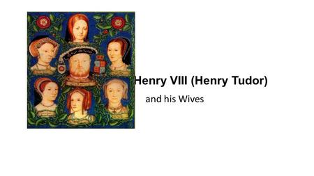 Henry VIII (Henry Tudor) and his Wives. Catherine of Aragon # 1.