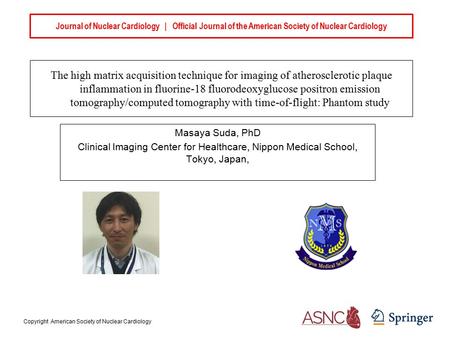 Journal of Nuclear Cardiology | Official Journal of the American Society of Nuclear Cardiology The high matrix acquisition technique for imaging of atherosclerotic.