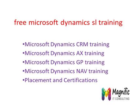 Free microsoft dynamics sl training Microsoft Dynamics CRM training Microsoft Dynamics AX training Microsoft Dynamics GP training Microsoft Dynamics NAV.