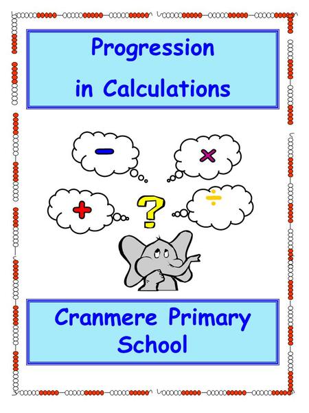 Progression in Calculations ÷ Cranmere Primary School.