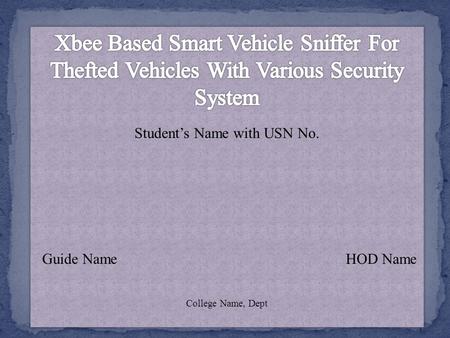 CONTENTS : 1.Abstract. 2.Objective. 3.Block diagram. 4.Methodology. 5.Advantages and Disadvantages. 6.Applications. 7.Conclusion.